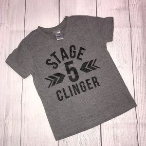 Stage 5 Clinger" T-Shirt